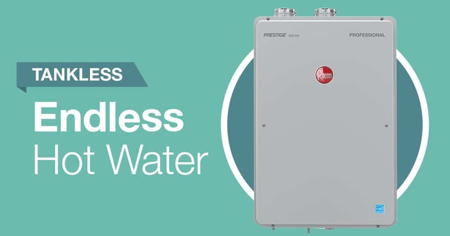 Rheem Prestige, Tankless Water Heaters.