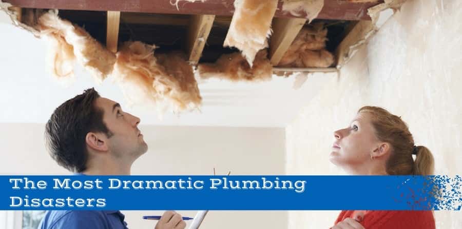 The Most Dramatic Plumbing Disasters