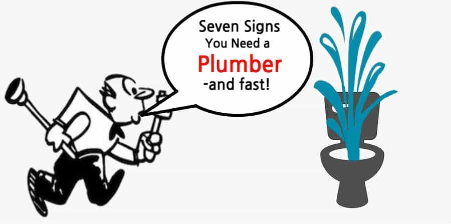 Signs you need a plumber fast